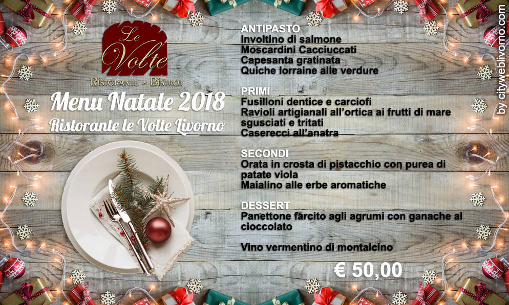 Menu Di Natale In Ristorante.Menu Natale 2018 Al Ristorante Le Volte Ristorante Le Volte Livorno